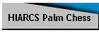 Palm Chess HIARCS