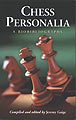 Chess Personalia by Jeremy Gaige, McFarland, 505 pages, 29.99.