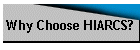 Why Choose HIARCS?