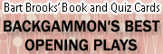 Get Backgammon's Best Opening Plays & Quiz Cards Sets here