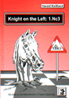 KNIGHT ON THE LEFT: 1.Nc3