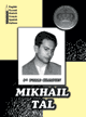 Mikhail Tal - 8th World Champion