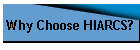 Why Choose HIARCS?
