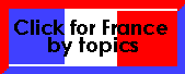 Click for France Zone articles arranged by Topics