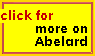 for more on Abelard, go to "Abelard, introduction and short biography"
