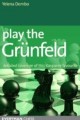 Play the Grunfeld by Yelena Dembo
