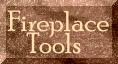 Fireplace Tools and Accessories