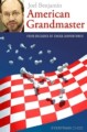 American Grandmaster: Four Decades of Chess Adventures by Joel Benjamin