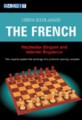 Chess Explained: The French by Viacheslav Eingorn & Valentin Bogdanov