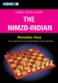 Chess Explained: The Nimzo-Indian by Reinaldo Vera