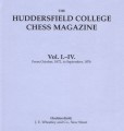 The Huddersfield College Chess Magazine, Vol. 1-4 (Oct 1872-Sept 1876)