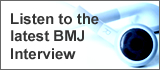 Listen to the latest BMJ Interview