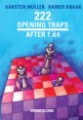 222 Opening Traps after 1 d4 by Karsten Mller & Rainer Knaak