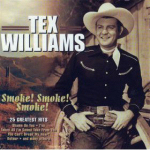 Tex Williams: Smoke! smoke! smoke!