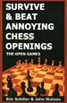 SURVIVE & BEAT ANNOYING CHESS OPENINGS