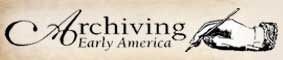 Archiving Early America: Writings and Documents from America's early history