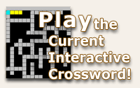 Play the Current Interactive Crossword!