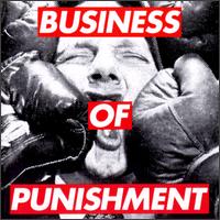 Consolidated - Business Of Punishment (1994)