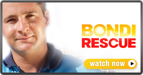 Click here to watch full episodes of Bondi Rescue