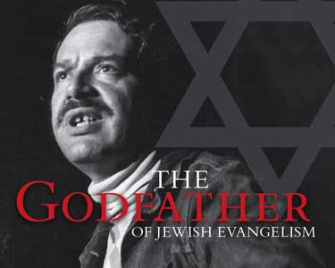 The Godfather of Jewish Evangelism